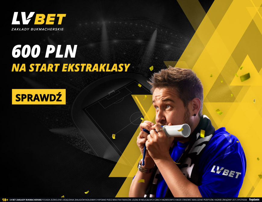 600 PLN NA START EKSTRAKLASY